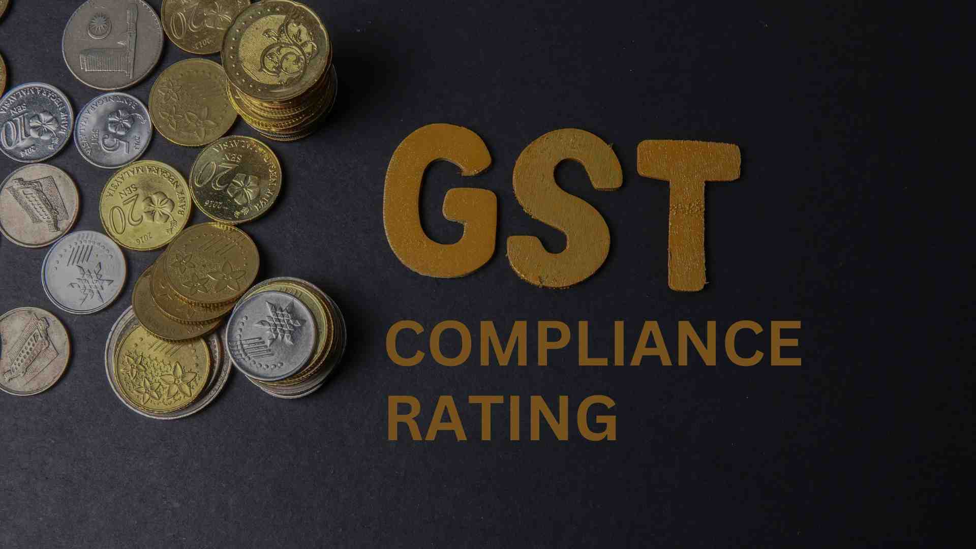 Understanding the GST Rating Compliance